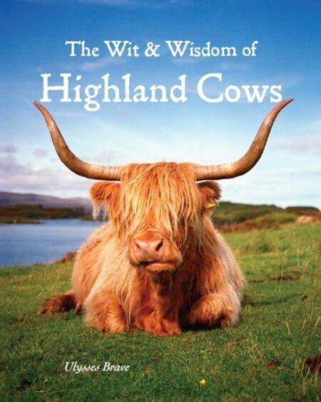 Book - The Wit & Wisdom of Highland Cows